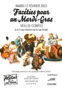 Veillée contes : Facéties pour un Mardi-Gras. Le mardi 17 février 2015 à Saint-Étienne. Loire.  20H00